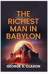Book cover of The Richest Man in Babylon by George S. Clason, gold background with black Roman-style text.